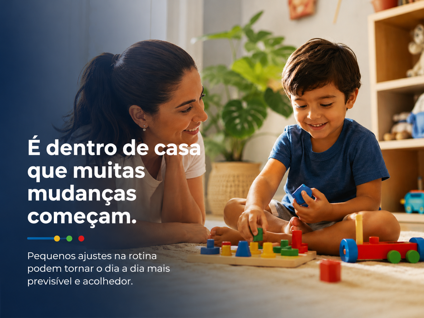 É dentro de casa que muitas mudanças começam.